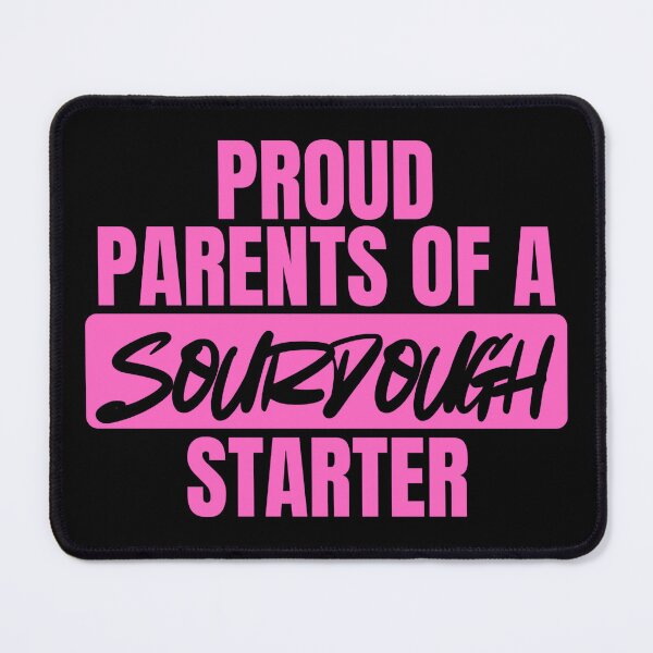 Item preview, Proud Parents Of A Sourdough Starter designed and sold by Dondonmart.