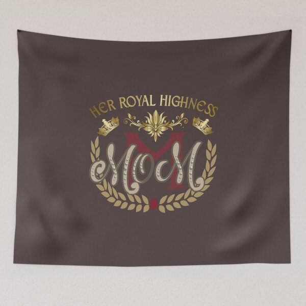 Item preview, Luxury Mother’s Day Royal Highness Mom Graphic designed and sold by ElisabethRaven.