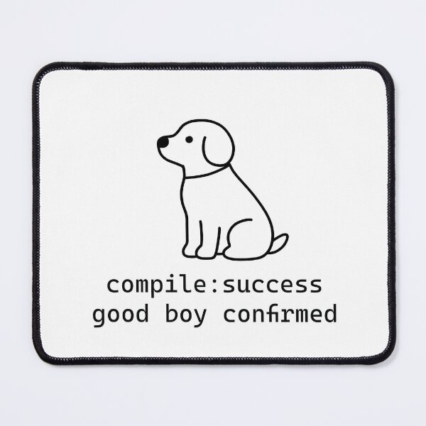 Item preview,  Compile Success Good Boy Confirmed Funny Coder Art designed and sold by Code  Monkeys.