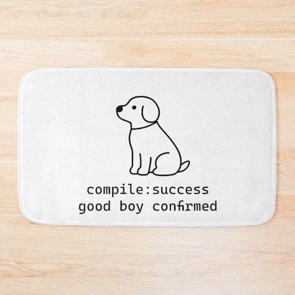 Item preview,  Compile Success Good Boy Confirmed Funny Coder Art designed and sold by Code  Monkeys.