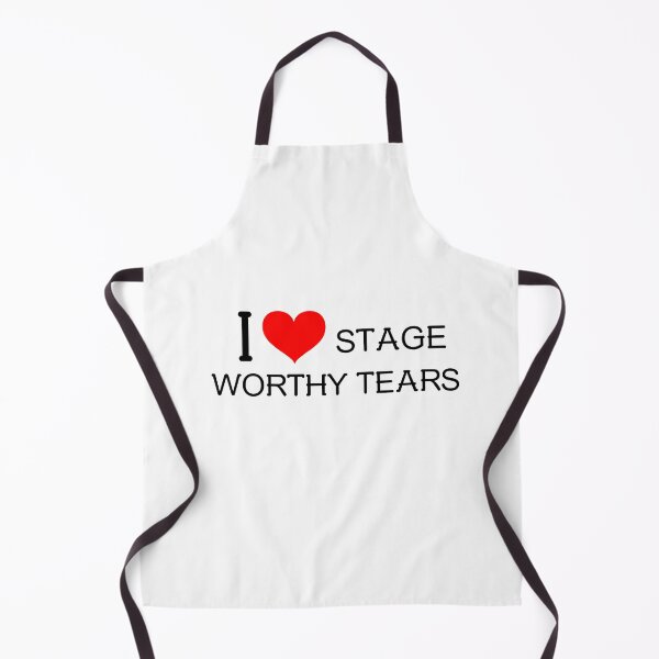 Item preview, I Love stage-worthy tears! designed and sold by greener designs.