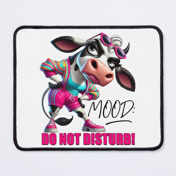 Item preview, Do Not Disturb Cow Mood Funny designed and sold by FunnyTeeByMe.