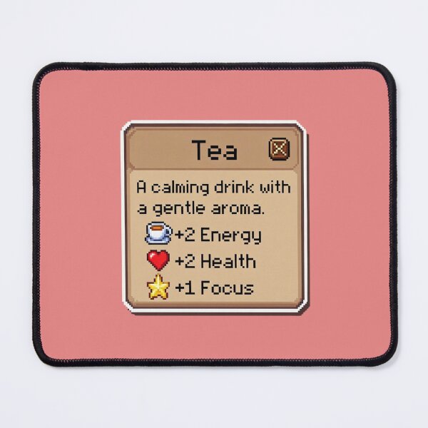 Item preview, Tea A Calming Drink With A Gentle Aroma. +2 Energy +2 Health +1 Focus Gaming RPG Gamer designed and sold by GrumpySableye.