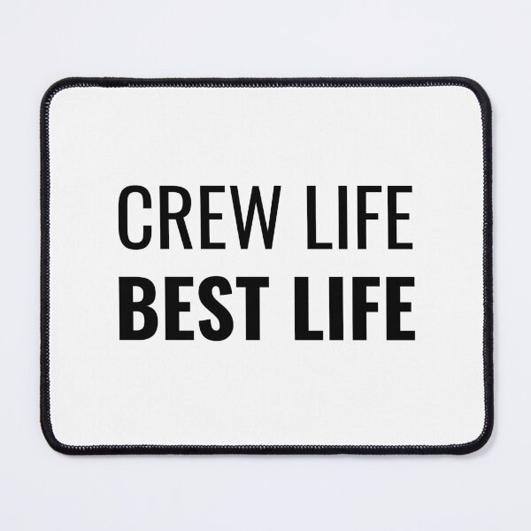 Item preview, Crew Life Best Life (Black) designed and sold by ShipCrewNation.