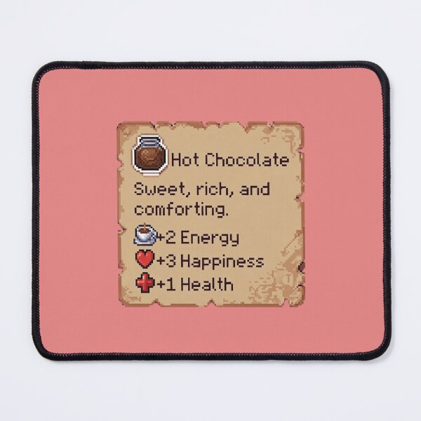 Item preview, Hot Chocolate Sweet, Rich, And Comforting. +2 Energy +3 Happiness +1 Health Gaming RPG Buff Drink designed and sold by GrumpySableye.