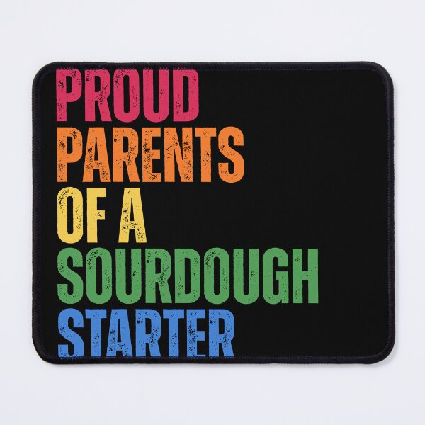 Item preview, Proud Parents Of A Sourdough Starter designed and sold by Dondonmart.