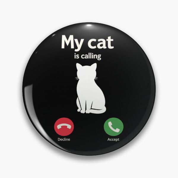 Item preview, My Cat Is Calling Funny Cat Quote Design designed and sold by SoftSproutstu.