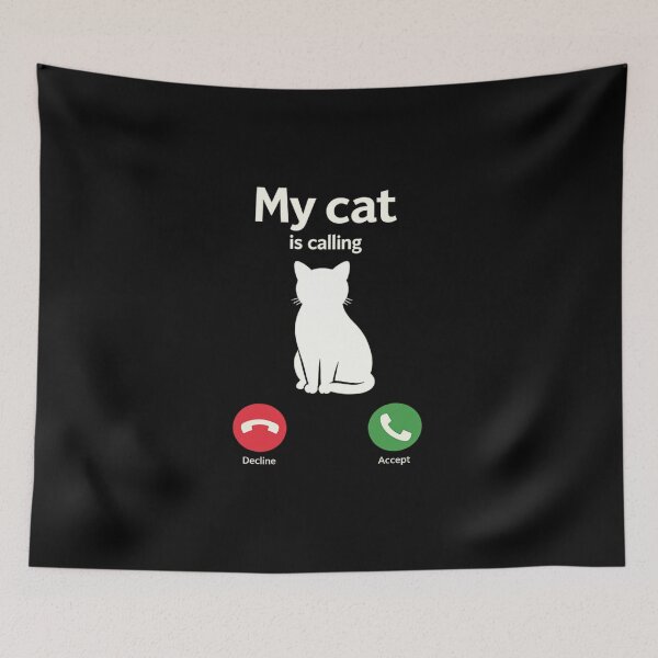 Item preview, My Cat Is Calling Funny Cat Quote Design designed and sold by SoftSproutstu.