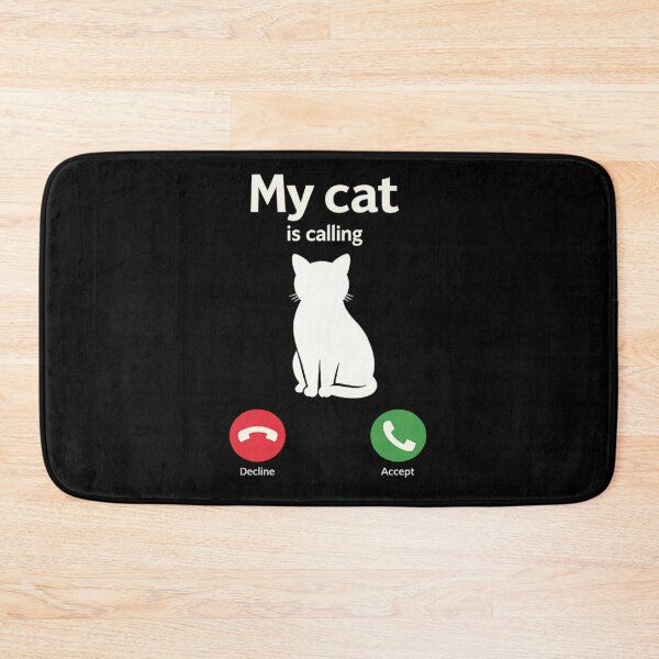 Item preview, My Cat Is Calling Funny Cat Quote Design designed and sold by SoftSproutstu.