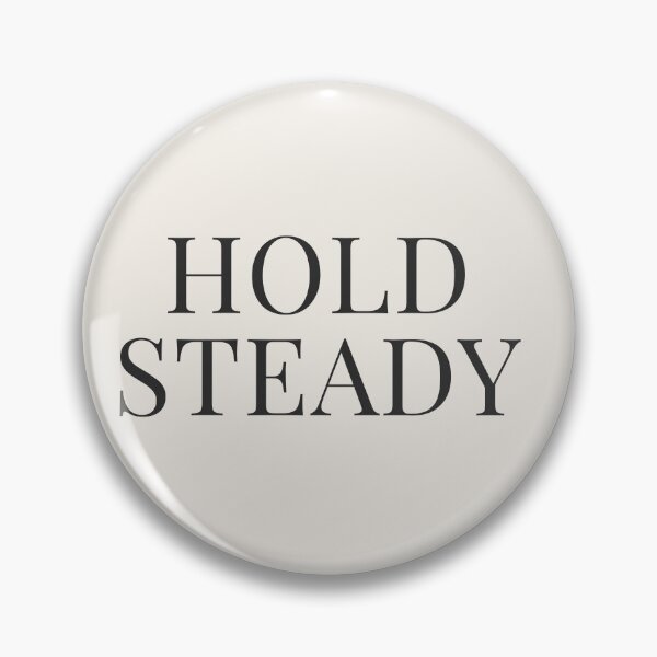 Item preview, Hold Steady Minimalist Typography Shirt – Calm Aesthetic Sweatshirt designed and sold by BestVarieties.
