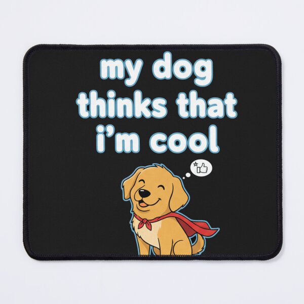 Item preview, My Dog Thinks That I'm Cool Cute Golden Retriever Superhero designed and sold by Owcomm.