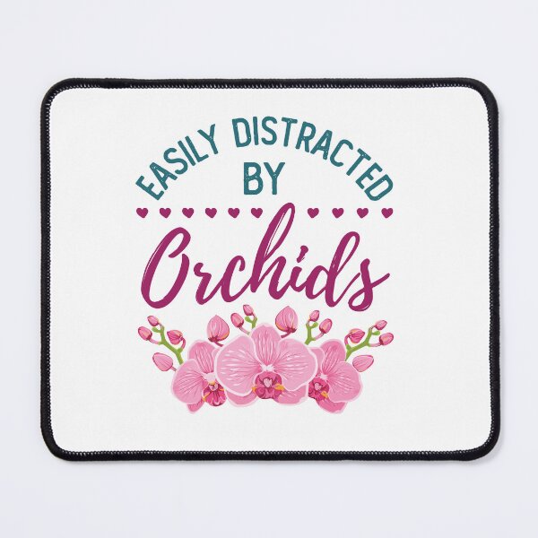 Item preview, Easily Distracted by Orchids designed and sold by jaygo.