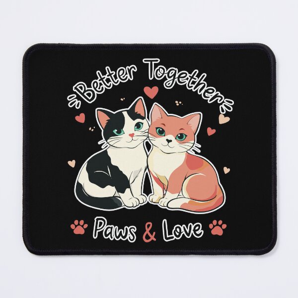 Item preview, Better Together Cute Cats Love Design – Paws and Love designed and sold by MonNoir.