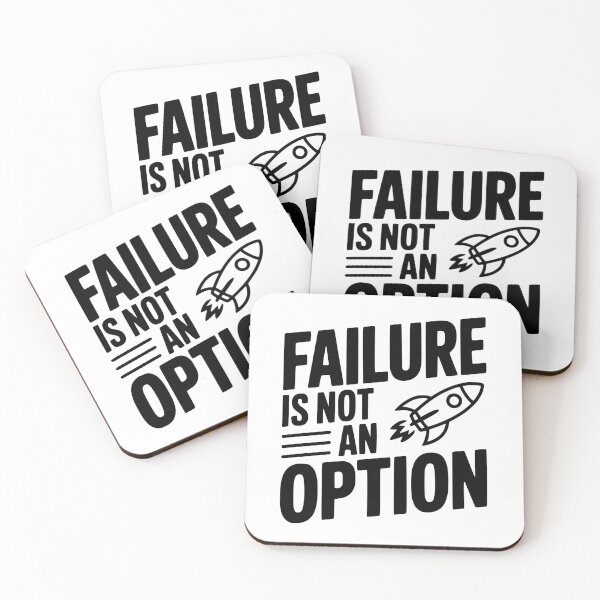 Item preview, Failure Is Not An Option designed and sold by Frank Ring.