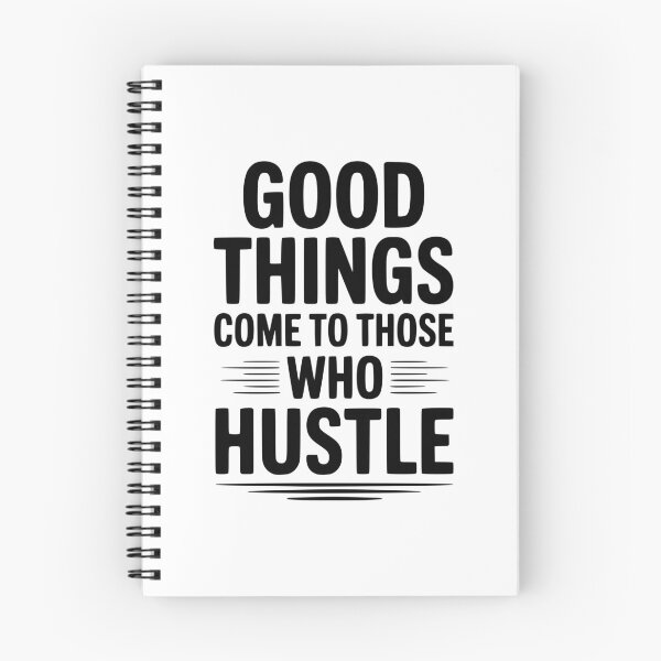 Item preview, Good Things Come To Those Who Hustle designed and sold by Frank Ring.