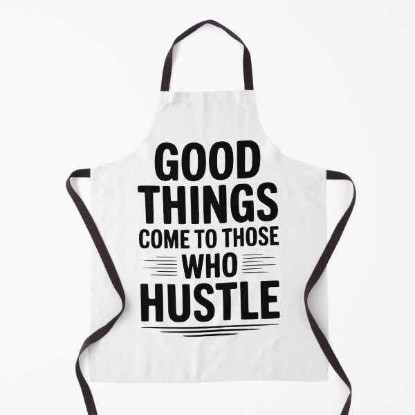 Item preview, Good Things Come To Those Who Hustle designed and sold by Frank Ring.
