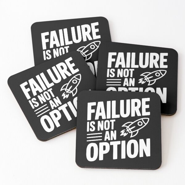 Item preview, Failure Is Not An Option designed and sold by Frank Ring.