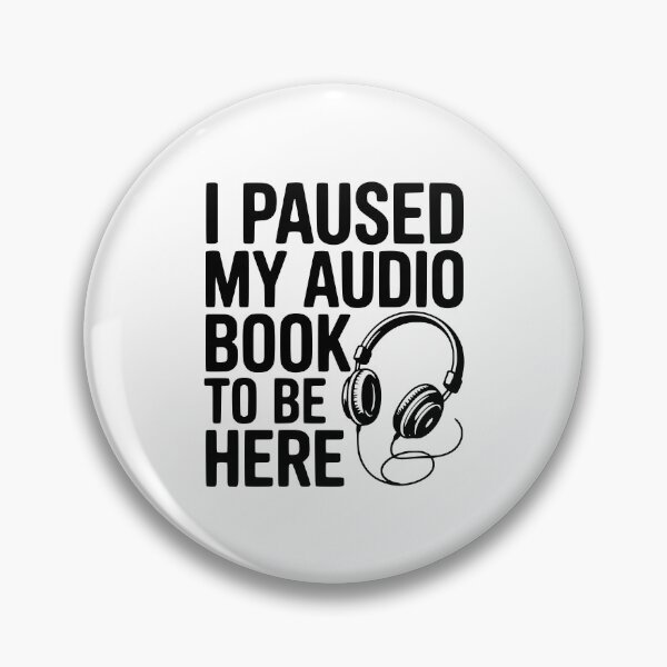 Item preview, I Paused My Audio Book To Be Here designed and sold by Frank Ring.