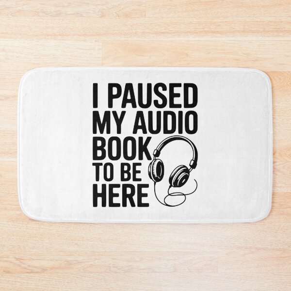 Item preview, I Paused My Audio Book To Be Here designed and sold by Frank Ring.