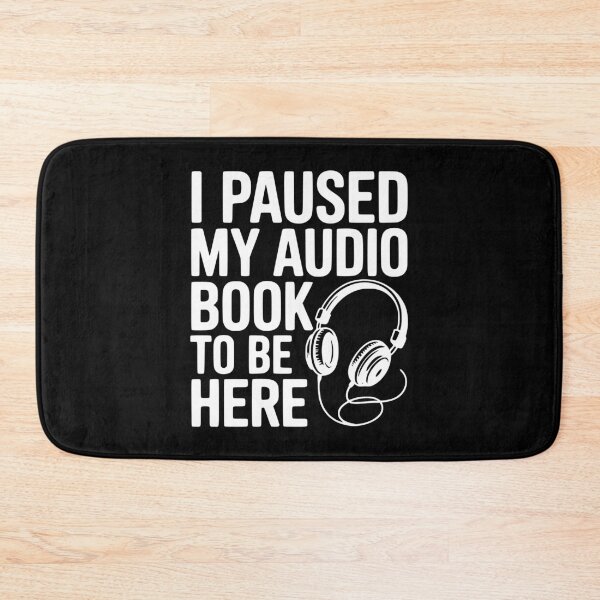 Item preview, I Paused My Audio Book To Be Here designed and sold by Frank Ring.
