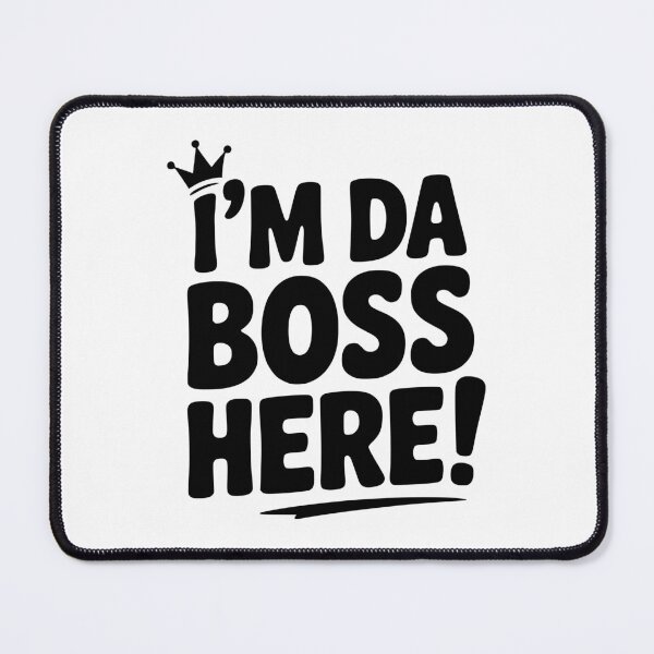 Item preview, I'm Da Boss Here! designed and sold by Frank Ring.