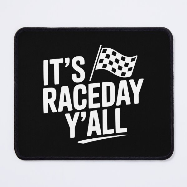 Item preview, It's Raceday Y'all designed and sold by Frank Ring.
