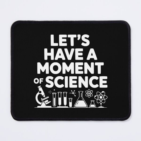 Item preview, Let's Have a Moment of Science designed and sold by Frank Ring.