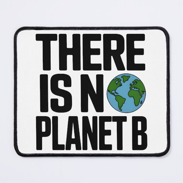 Item preview, There Is No Planet B Earth Advocacy designed and sold by Nuvoro Eco Awareness.