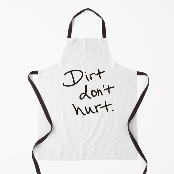 Item preview, Dirt Don’t Hurt designed and sold by abeink.