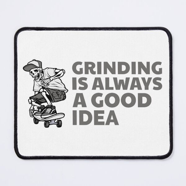 Item preview, Grinding is always a good idea Skateboarding Lover Skeleton Skater Design designed and sold by BriAngelaBubbleDesigns.