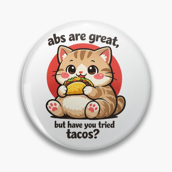 Item preview, Abs Are Great Taco Cat designed and sold by AlvelinaCP.