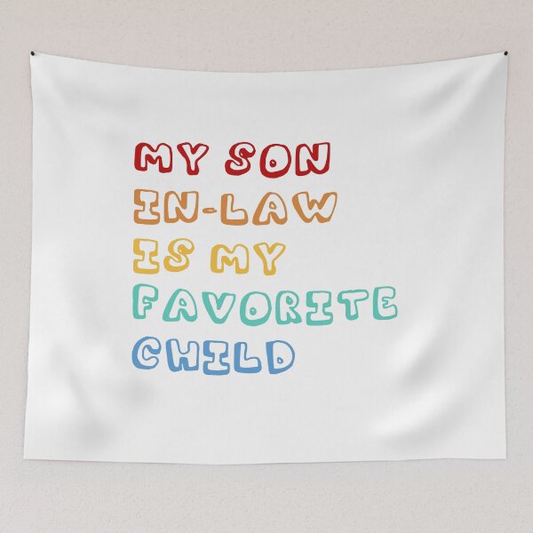 Item preview, My son in law is my favorite child designed and sold by Meadowmood.