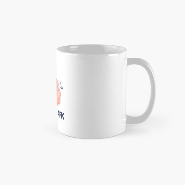 Item preview, Mentally AFK - Funny Brain Loading Buffering Meme designed and sold by ItsArtisticLab.