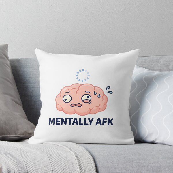 Item preview, Mentally AFK - Funny Brain Loading Buffering Meme designed and sold by ItsArtisticLab.