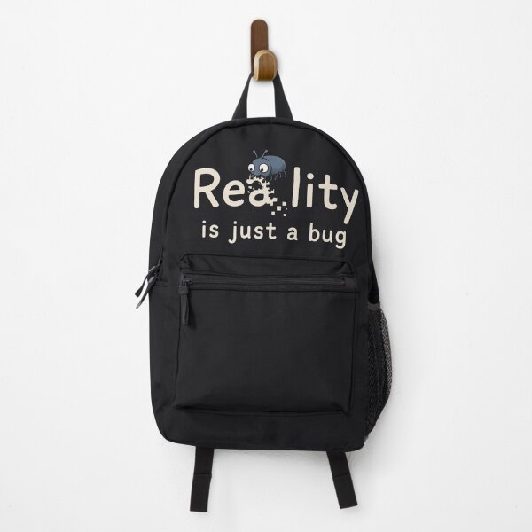 Item preview, Reality is just a bug designed and sold by yinon-h.