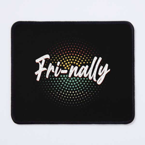 Item preview, It's Fri-yay Fri-nally Finally Friday Funny Weekend Vibes designed and sold by ElaineOSantamar.