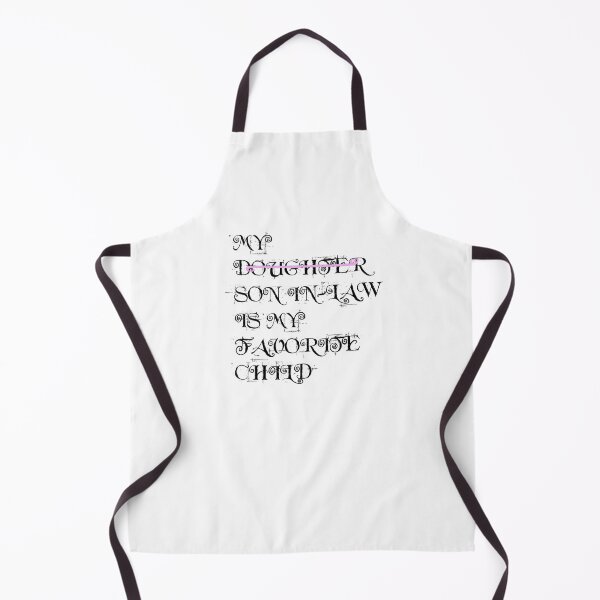 Item preview, My Son-in-Law Is My Favorite Child designed and sold by Meadowmood.
