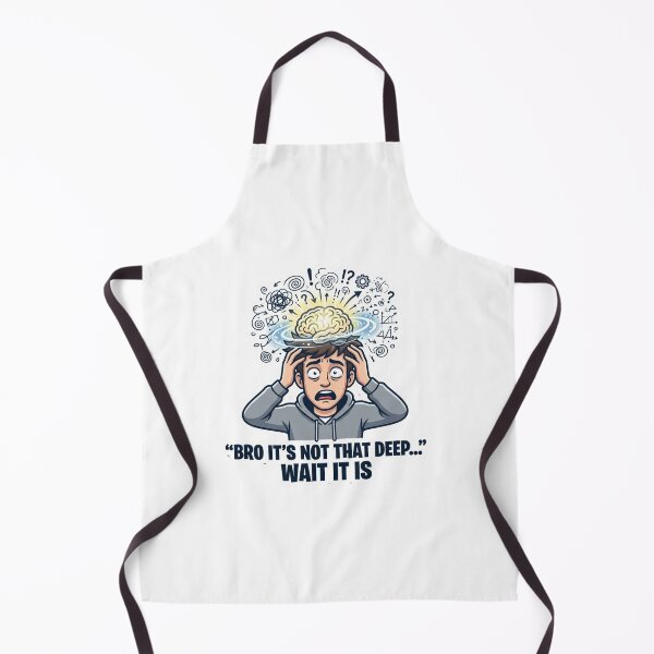 Item preview, "Bro It's Not That Deep Wait It Is" - Funny Overthinking Brain Meme designed and sold by ItsArtisticLab.