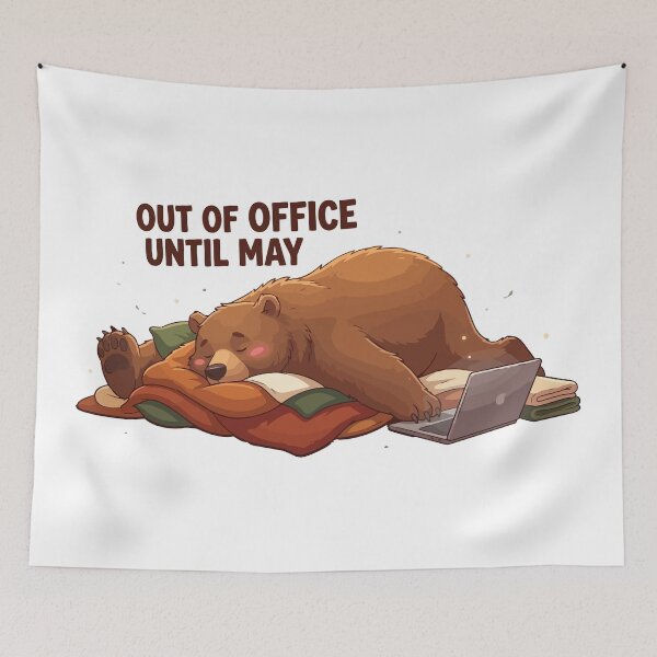 Item preview, Out Of Office Until May Lazy Hibernating Bear designed and sold by Petzzz.