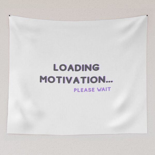 Item preview, Loading Motivation Please Wait Funny Minimal Meme Design designed and sold by ade-datt.