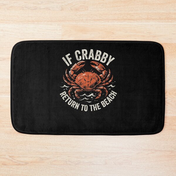 Item preview, If Crabby Return To The Beach Funny Crab Humor designed and sold by snowry.