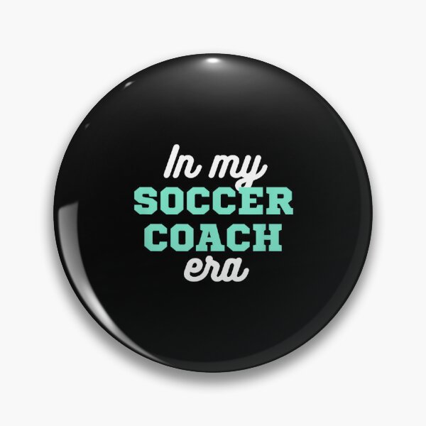 Item preview, In My Soccer Coach Era, Team Present For Soccer Coaches designed and sold by HazelWCagle.