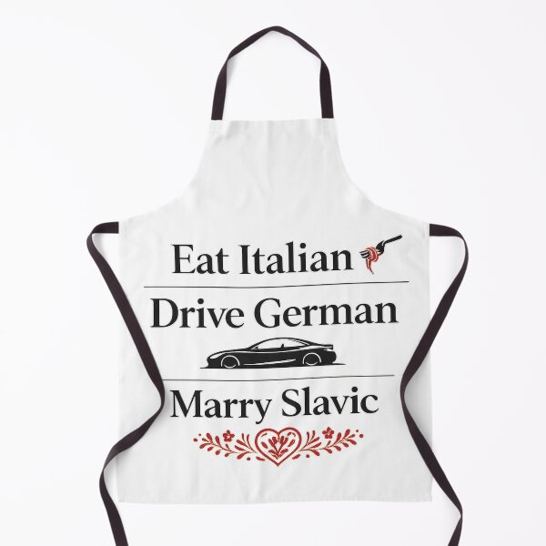 Item preview, Eat Italian Drive German Marry Slavic – Funny European Lifestyle Quote Design designed and sold by VisqweaR.