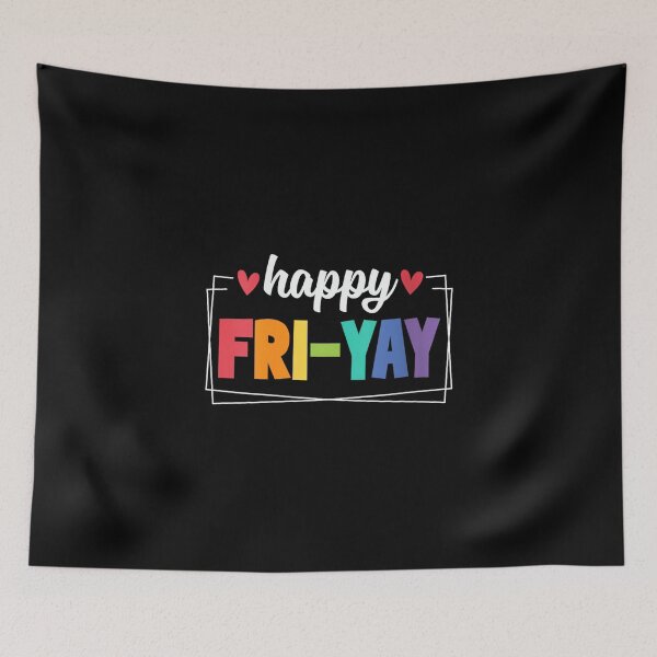 Item preview, Womens Happy Fri Yay Friday Lovers Fun Teacher FriYay Weekend designed and sold by ElaineOSantamar.
