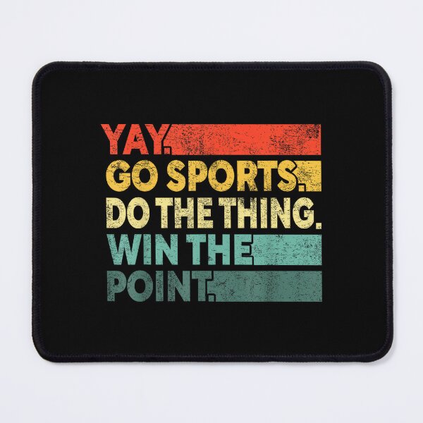 Item preview, Yay Go Sports! Funny Sport Fan Men Women designed and sold by ElaineOSantamar.