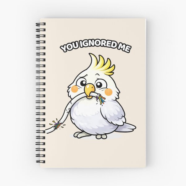 Item preview, Funny Cockatoo You Ignored Me – Loud Bird Meme designed and sold by FeatherChaos.