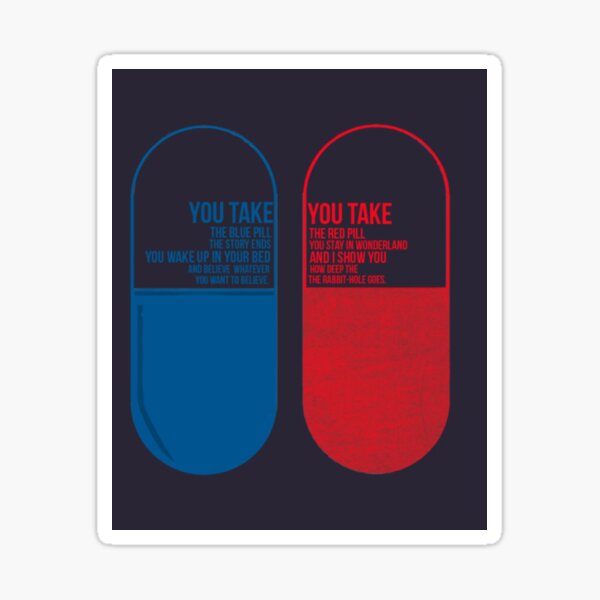 Matrix blue or red pill quote