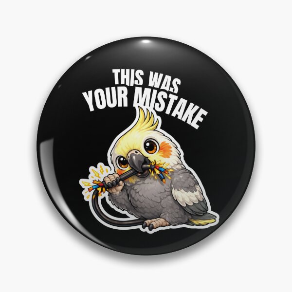 Item preview, Funny Cockatiel This Was Your Mistake – Chaos Bird Meme designed and sold by FeatherChaos.