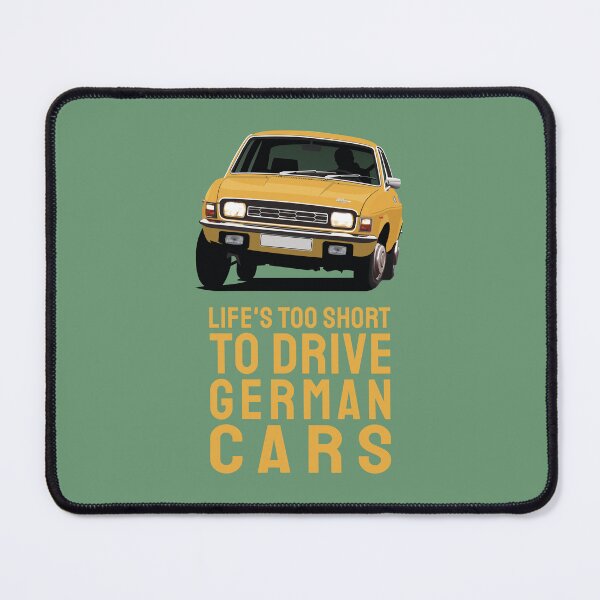 Item preview, Life's too short to drive German cars with an Austin Allegro designed and sold by knappidesign.