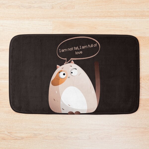 Item preview, I am not fat,I am full of love designed and sold by bozet.